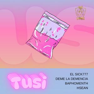 TUSI (feat. El Deme la Demencia, Baphomenth & HSEAN) (707 Company Remix)