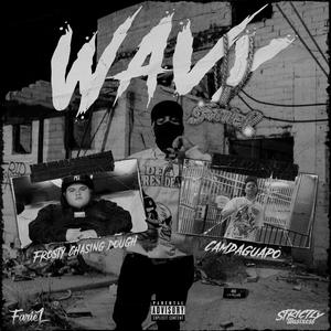 Wavy (feat. Frosty Chasing Dough & CamDaGuapo)