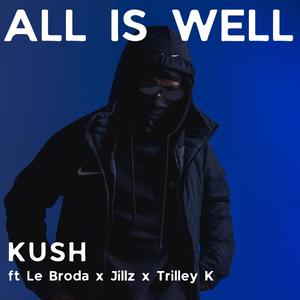 All Is Well (feat. Le Broda, Jillz & Trilley K)