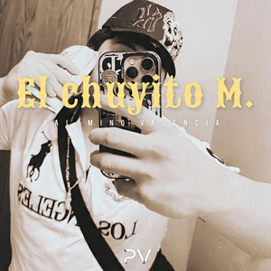 El chuyito M