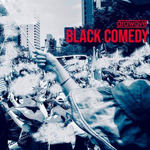Black Comedy (Extended Mix)