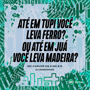 Até Em Tupi Você Leva Ferro? Ou Até Em Juá Você Leva Madeira?