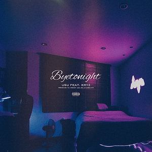 Bye tonight (feat. KRYZ)