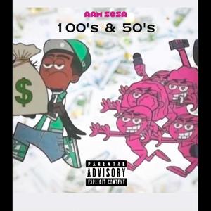 100's & 50's