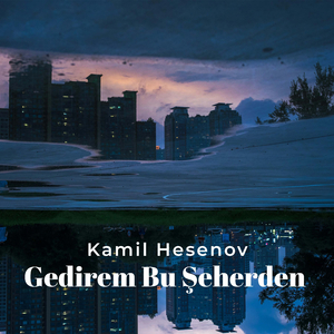 Gedirem Bu Şeherden