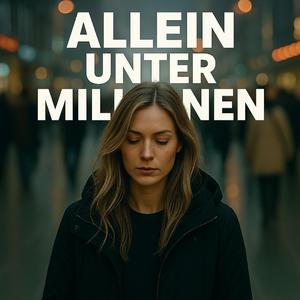 Allein unter Millionen (feat. Märy)