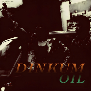 Dinkum Oil