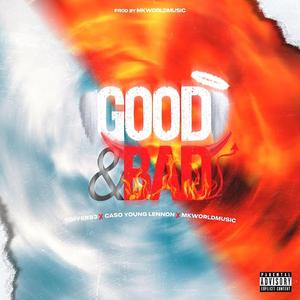 Good&Bad (feat. Caso Young Lennon & MkWorldMusic)