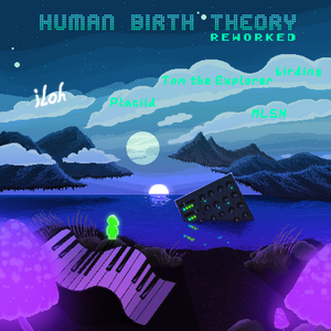 Human Birth Theory (Birding Remix)
