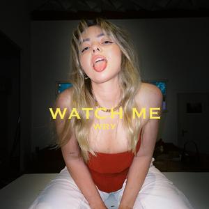 Watch Me