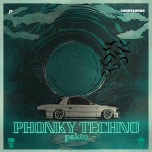 PHONKY TECHNO