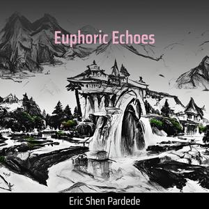 Euphoric Echoes