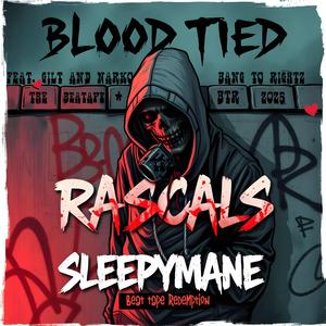 BLOOD TIED RASCALS Remaster