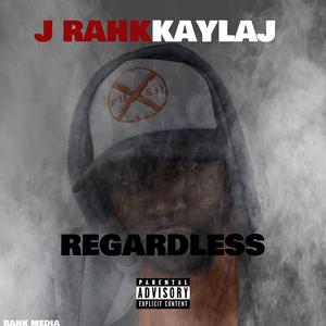 REGARDLESS (feat. KAYLAJ)