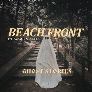 Ghost Stories (feat. Wood and Nails)
