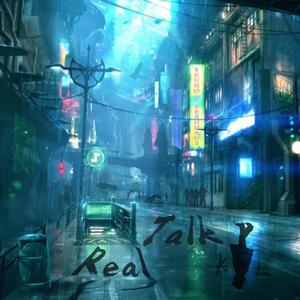 Real Talk (Prod By Immortal Beats)
