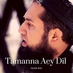 Tamana Aey Dil