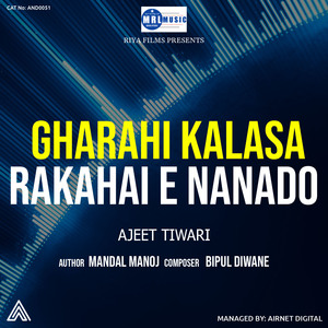 Gharhi Kalasa Rakhai E Nanado