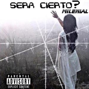 Sera Cierto ?