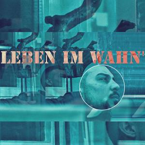 Leben im Wahn