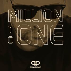 Million To One