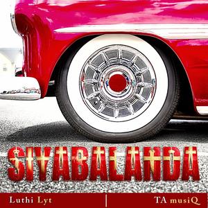 Siyabalanda(unofficial release) (feat. TA MusiQ)