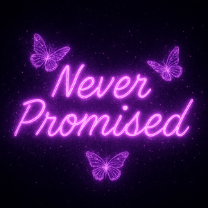 Never Promised