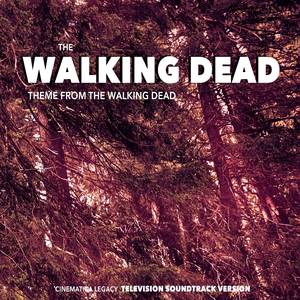 The Walking Dead Theme (From “The Walking Dead”) [Television Soundtrack Version]