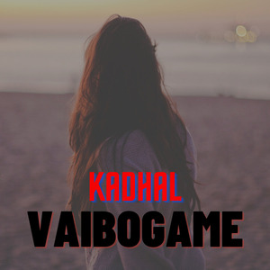 Kadhal Vaibogame
