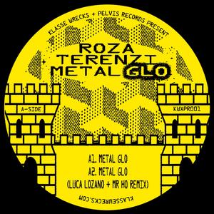 Metal Glo (Luca Lozano + Mr. Ho Remix)
