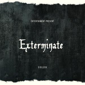 Exterminate