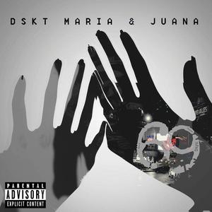 DSKT Maria&Juana (feat. Zero D, Donskii and Keyzer)