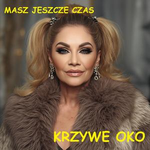 Masz jeszcze czas