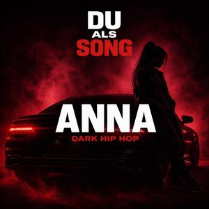 Anna (Dark Hip Hop)