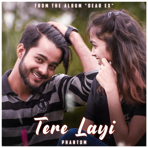 Tere Layi (From "Dear Ex")