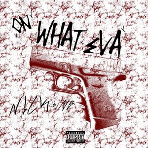 On Whateva (feat. NBTALENTED)