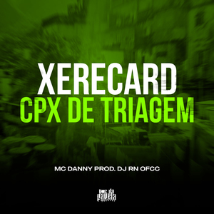 Xerecard x Cpx de Triagem