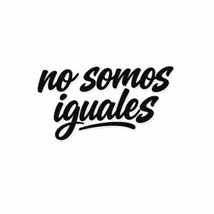 No somos iguales (Original)