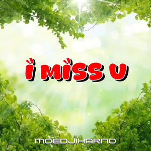 I Miss U