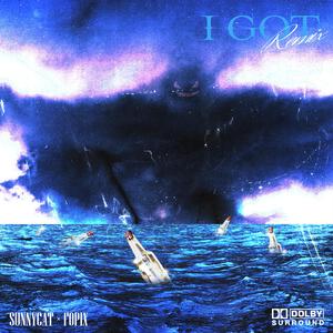 I GOT（Prod.SunnyCat / Fopix remix）