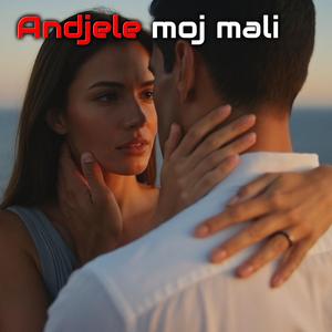 Andjele moj mali