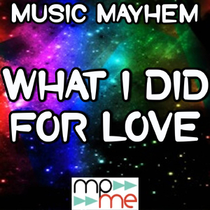 What I Did for Love - Tribute to David Guetta and Emeli Sande