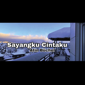 Sayangku Cintaku