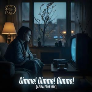 Gimme! Gimme! Gimme! (ABBA EDM Cover)