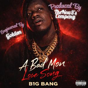 A Bad Mon Love Song
