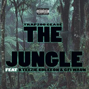 The Jungle (feat. KTeezie Koleeon & GFI Waun)