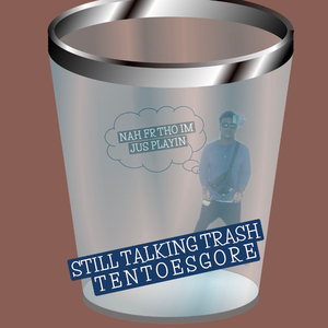 Still Talking Trash
