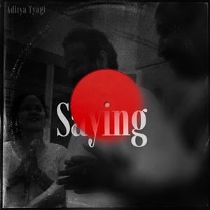 Saying(Freestyle)