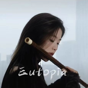 Eutopia（竹笛版）