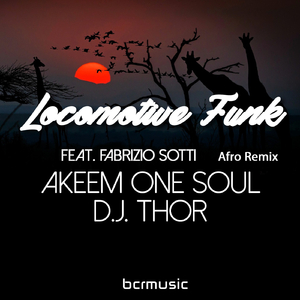 Locomotive Funk (Afro Remix) (D.J. Thor Ritual Afro Remix)